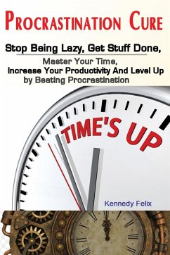 Procrastination Cure - Kennedy, Felix