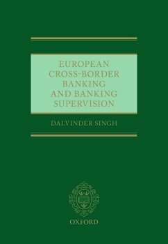 European Cross-Border Banking and Banking Supervision - Singh, Dalvinder