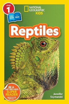 National Geographic Readers: Reptiles (L1/Coreader) - Szymanski, Jennifer