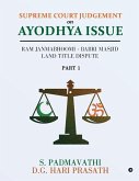 Supreme Court Judgement On Ayodhya Issue - Part 1: Ram Janmabhoomi - Babri Masjid Land Title Dispute