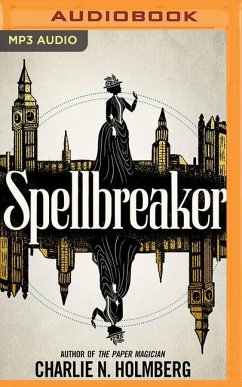 Spellbreaker - Holmberg, Charlie N.