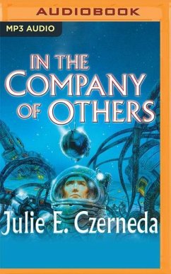 In the Company of Others - Czerneda, Julie E.