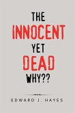 The Innocent yet Dead Why??