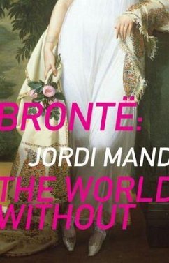 Brontë the World Without - Mand, Jordi