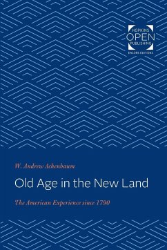 Old Age in the New Land - Achenbaum, W Andrew