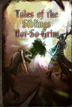 Tales of the Siblings Not-So-Grim - Krepps, Marie; Styles, Aurora; Quesenberry, David
