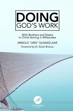Doing God's Work - Quakkelaar, Arnold Arn