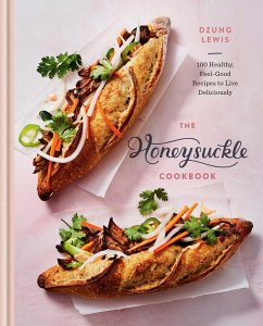 The Honeysuckle Cookbook - Lewis, Dzung