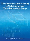 The Generation and Governing of Nested Arrays and Three-Dimensional Arrays