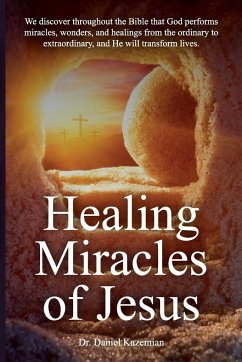 Healing Miracles of Jesus - Kazemian, Daniel