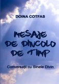 Mesaje de dincolo de timp - Conversa¿ii cu Sinele Divin