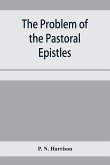 The problem of the Pastoral epistles