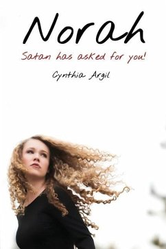 Norah: Satan has asked for you and I said Yes - Argil, Cynthia