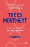 The E5 Movement