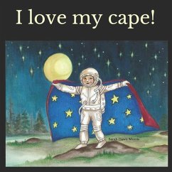 I love my cape! - Morris, Sarah Dawn