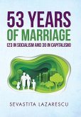 53 Years of Marriage (23 in Socialism and 30 in Capitalism)