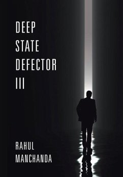 Deep State Defector III - Manchanda, Rahul