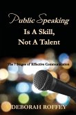 Public Speaking Is A Skill, Not A Talent