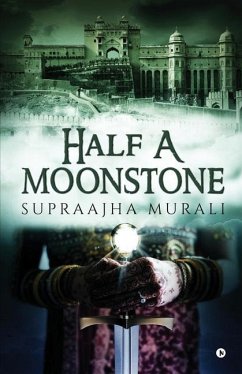 Half A Moonstone - Supraajha Murali