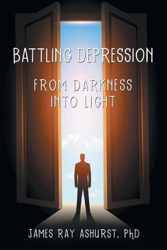 Battling Depression - Ashurst, James Ray