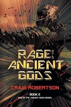 Rage of the Ancient Gods - Robertson, Craig