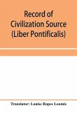 Record of Civilization Source and Studies The book of the popes (Liber pontificalis)