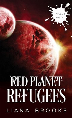 Red Planet Refugees - Brooks, Liana