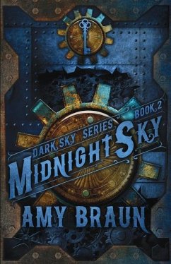 Midnight Sky: A Dark Sky Novel - Braun, Amy