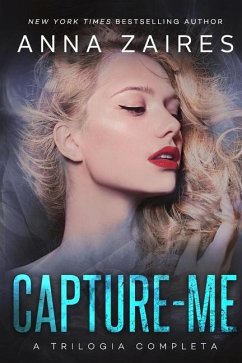 Capture-me: A Trilogia Completa - Zaires, Anna; Zales, Dima