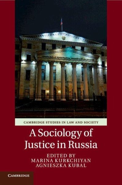 A Sociology of Justice in Russia A Sociology of Justice in Russia