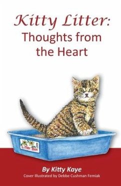 Kitty Litter: Thoughts from the Heart - Kaye, Kitty