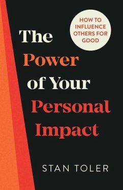 The Power of Your Personal Impact - Toler, Stan