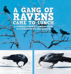 A Gang of Ravens Came to Lunch - Grim, J. Norman; Grim, Carole