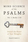 Mind Science of the Psalms: Unlock the Power of Your Thoughts