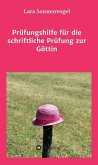 Prüfungshilfe für die schriftliche Prüfung zur Göttin