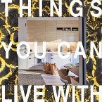 Things you can live with