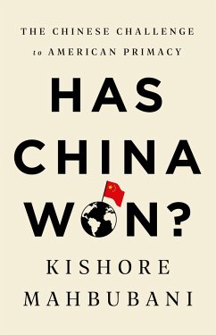 Has China Won? - Mahbubani, Kishore