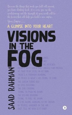 Visions in the Fog: A Glimpse into Your Heart - Saad Rahman