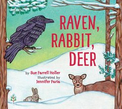 Raven, Rabbit, Deer - Farrell Holler, Sue