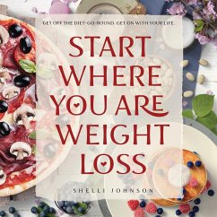 Start Where You Are Weight Loss - Johnson, Shelli