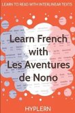 Learn French with The Adventures of Nono: Interlinear French to English
