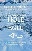 The Breathing Hole - Aglu