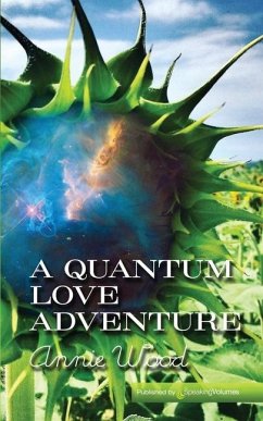 A Quantum Love Adventure - Wood, Annie