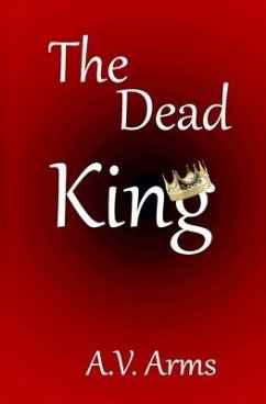 The Dead King - Arms, A. V.