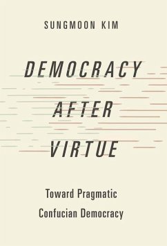 Democracy After Virtue - Kim, Sungmoon