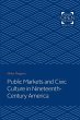 Public Markets and Civic Culture in... - Bild 1