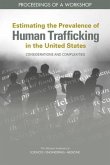 Estimating the Prevalence of Human Trafficking in the United States: Considerations and Complexities