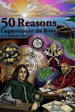 50 Reasons Copernicus Or The Bible - Pasche, Fe