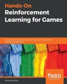 Hands-On Reinforcement Learning for Games