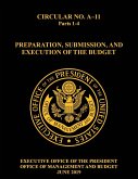 OMB CIRCULAR NO. A-11 PREPARATION, SUBMISSION, AND EXECUTION OF THE BUDGET